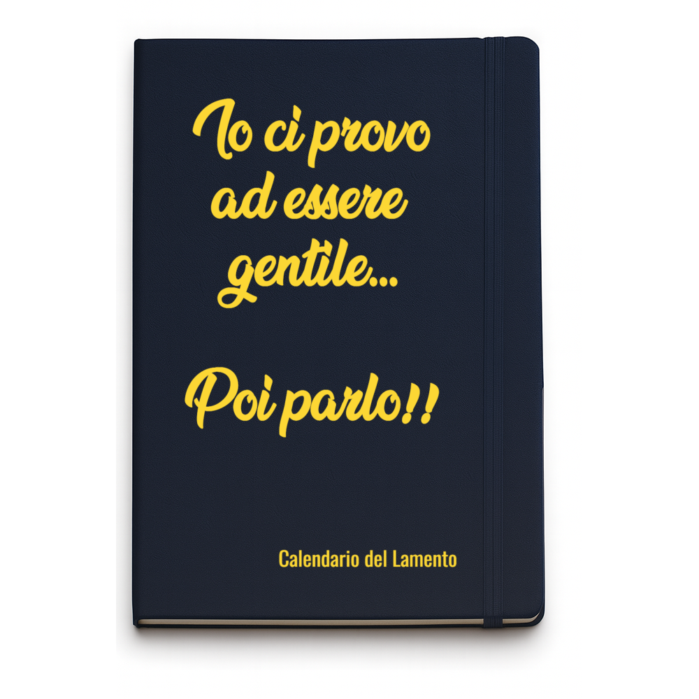 Quaderno Io ci provo ad essere gentile...
