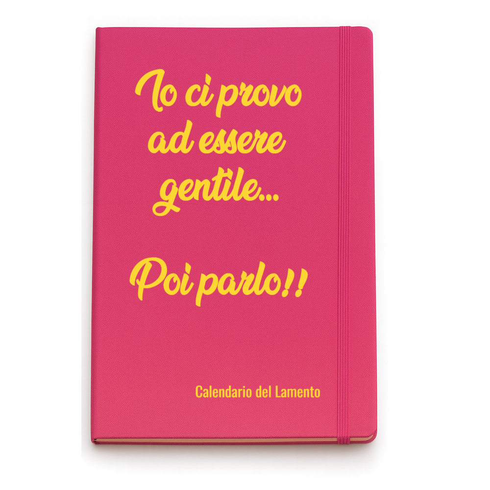 Quaderno Io ci provo ad essere gentile...